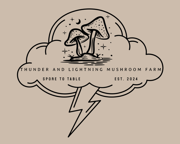 Thunder and Lightning Mushroom Farm LLC 